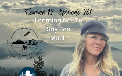 Mountain Woman Radio Episode 261 Learning Not To Say Too Much