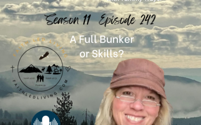 Mountain Woman Radio Episode 242 Bunker Full of Preps or Skills?